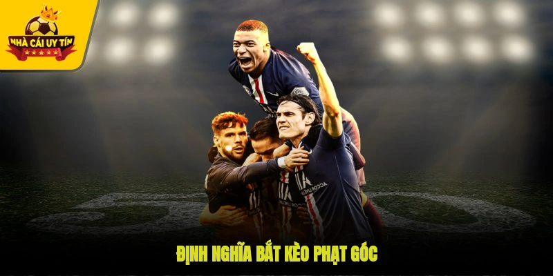 Định nghĩa bắt kèo phạt góc